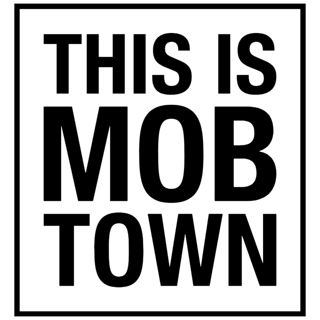 THIS IS MOBTOWN